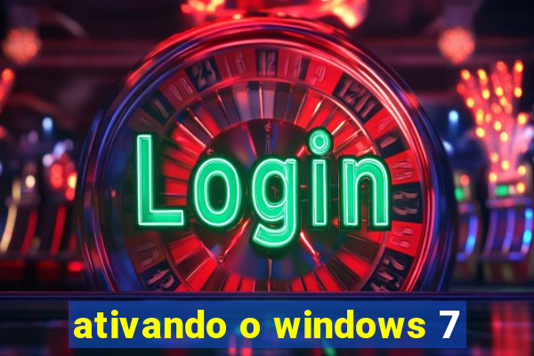 ativando o windows 7